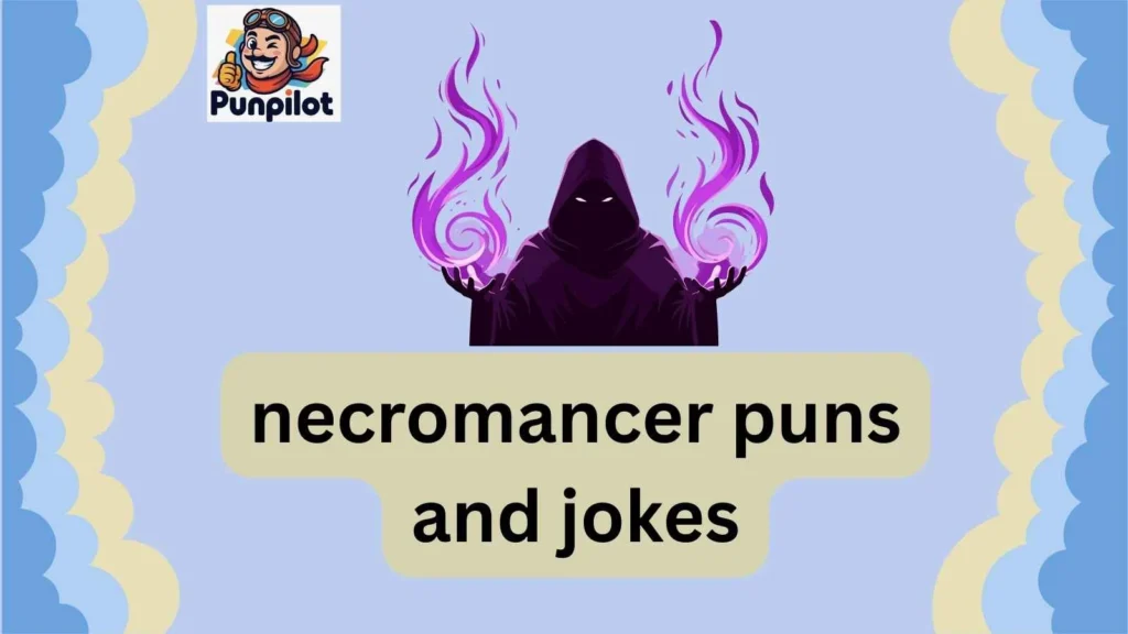 necromancer puns and jokes
