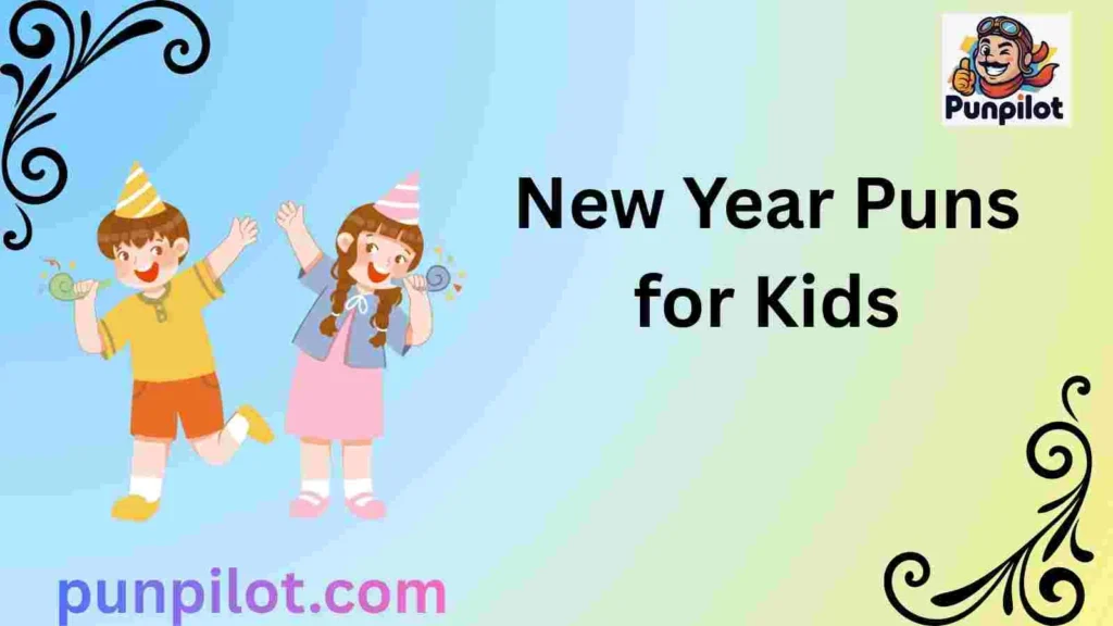 New Year Puns for Kids