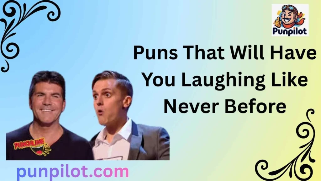 Puns That Will Have You Laughing Like Never Before