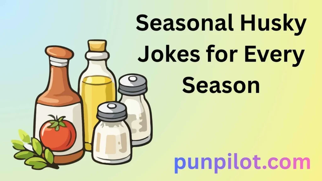 Seasonal Husky Jokes for Every Season