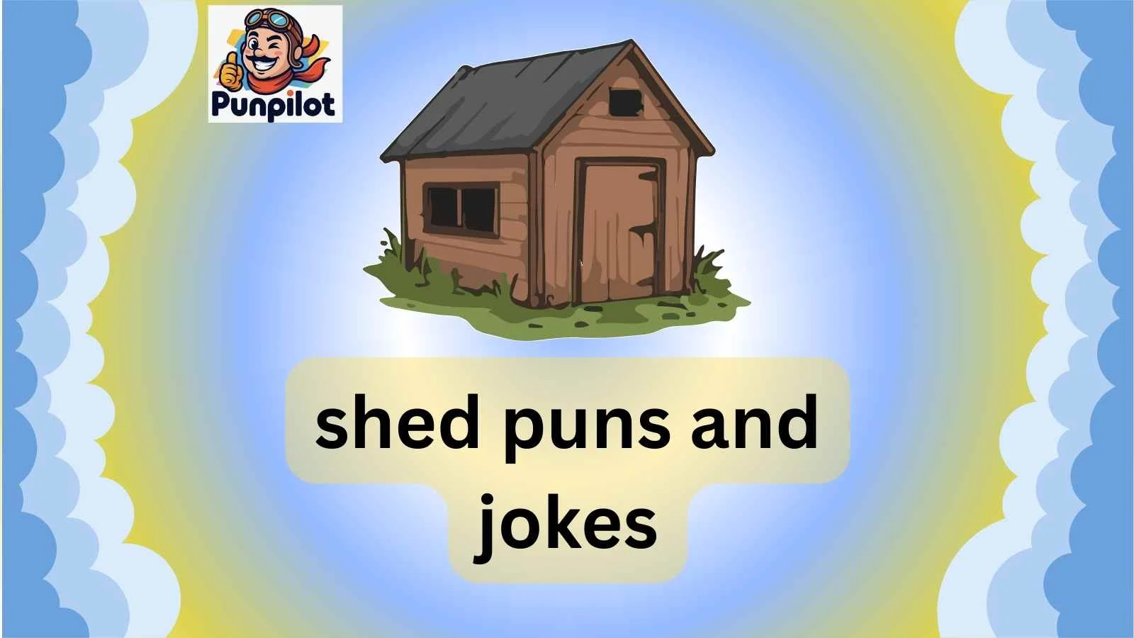 shed puns and jokes