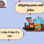 shipping puns and jokes