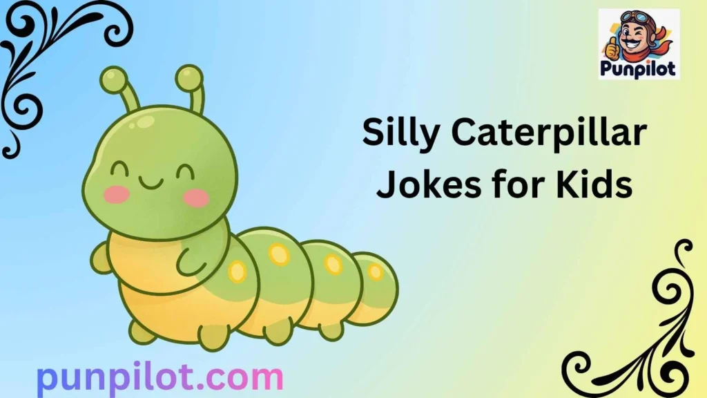Silly Caterpillar Jokes for Kids