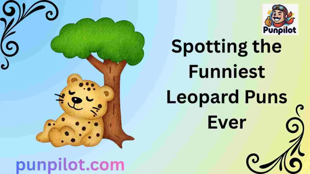 Spotting the Funniest Leopard Puns Ever