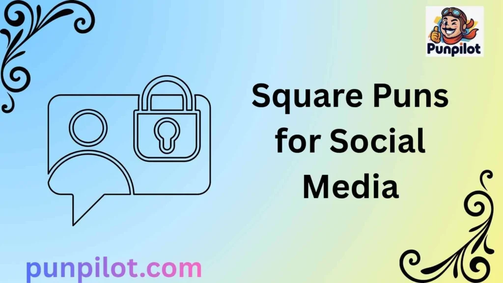 Square Puns for Social Media