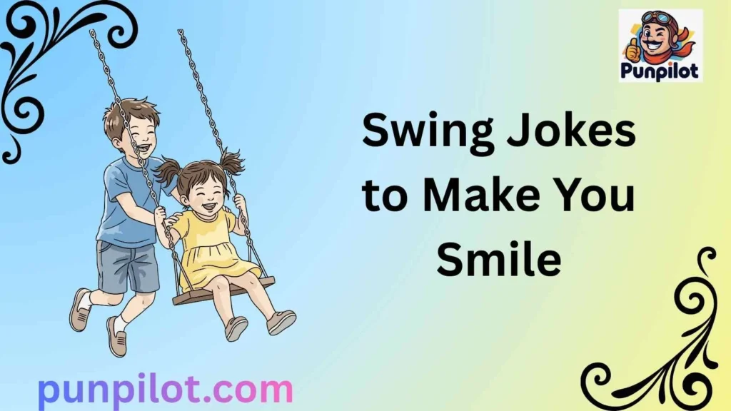 Swing Jokes to Make You Smile