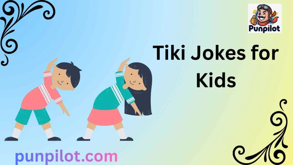 Tiki Jokes for Kids