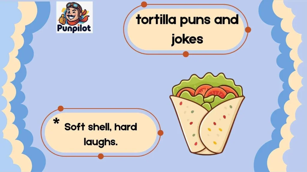 tortilla puns and jokes