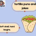 tortilla puns and jokes