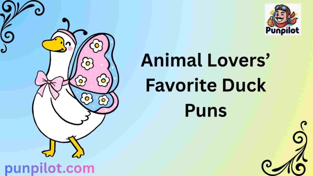 Animal Lovers’ Favorite Duck Puns