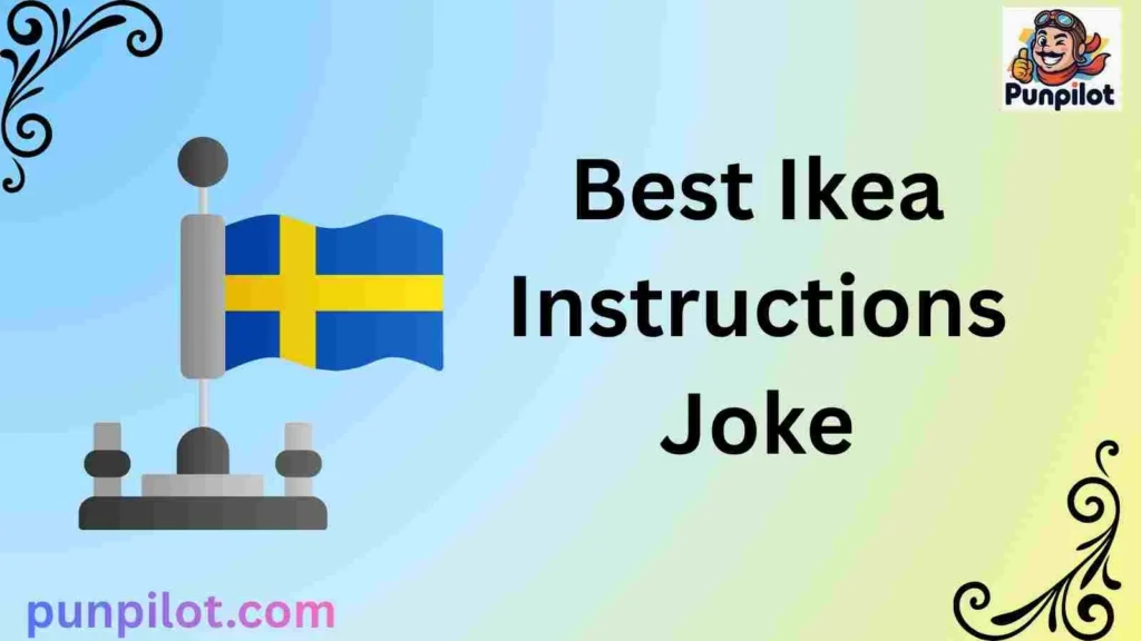 Best Ikea Instructions Joke