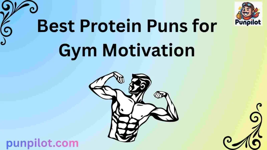 Best Protein Puns for Gym Motivation