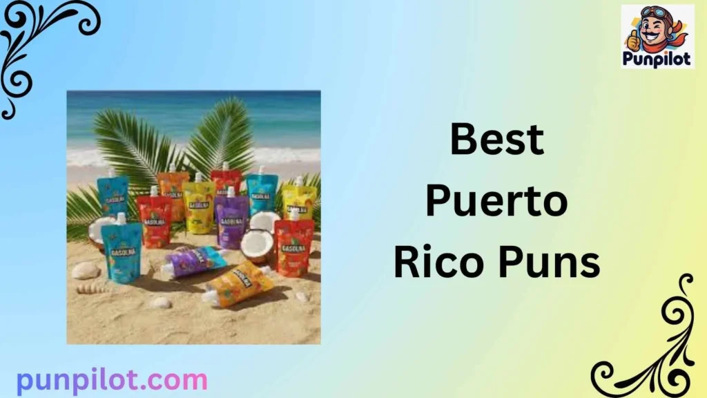 Best Puerto Rico Puns