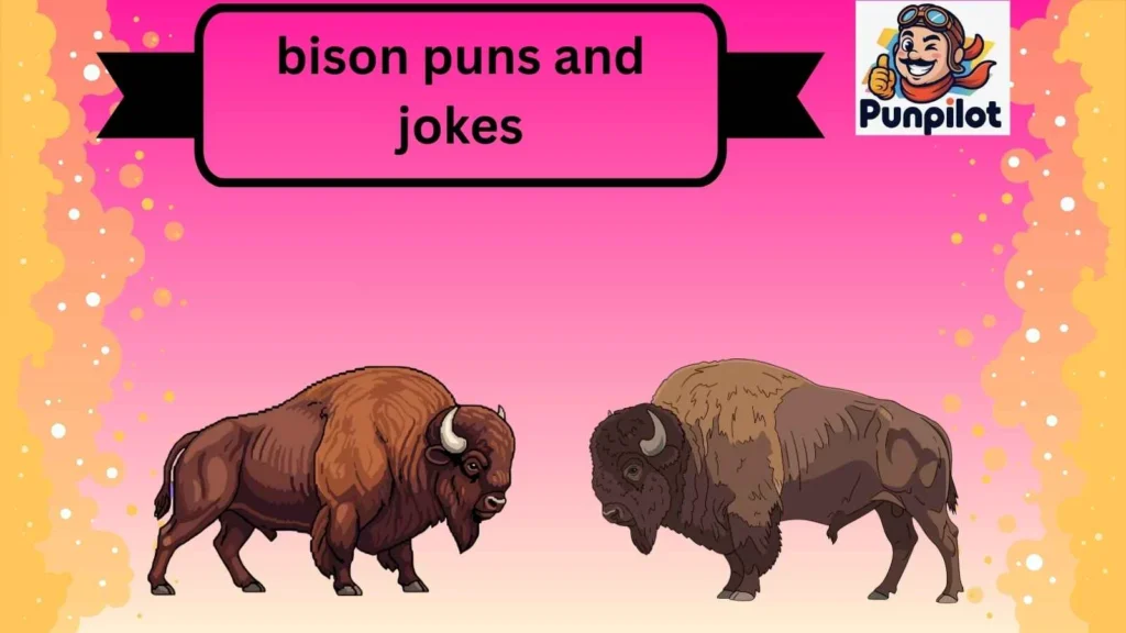 bison puns and jokes