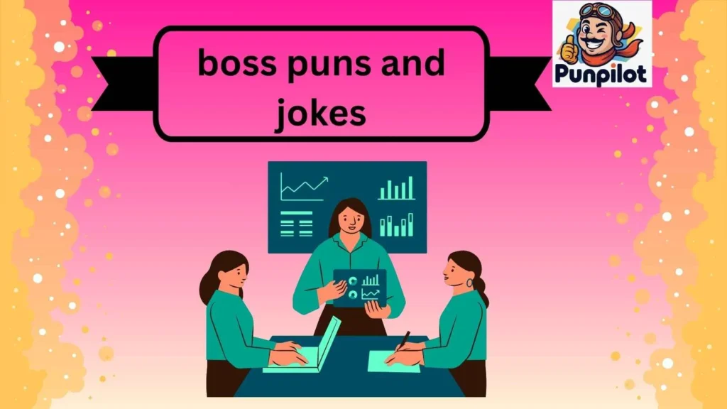 boss puns and jokes