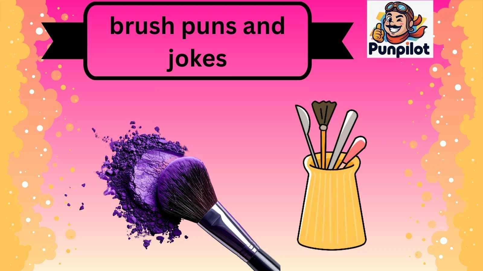 brush puns and jokes