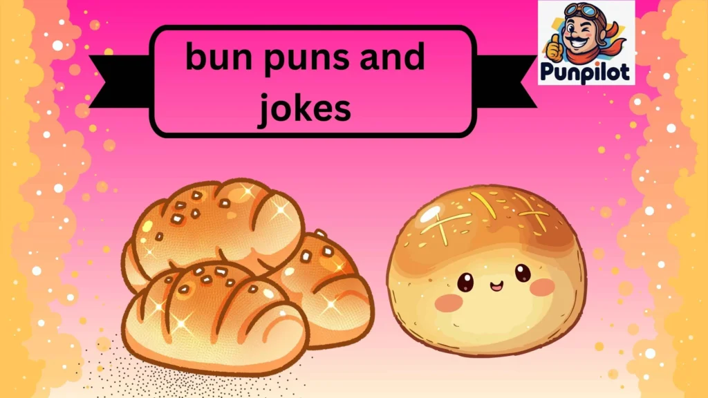 bun puns and jokes