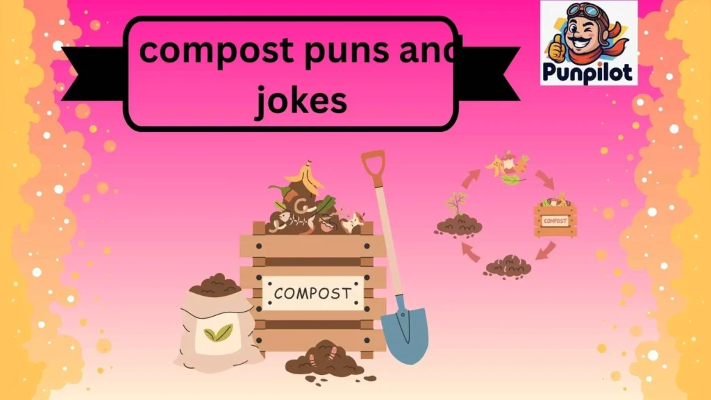 compost puns and jokes