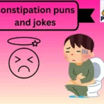 constipation puns and jokes