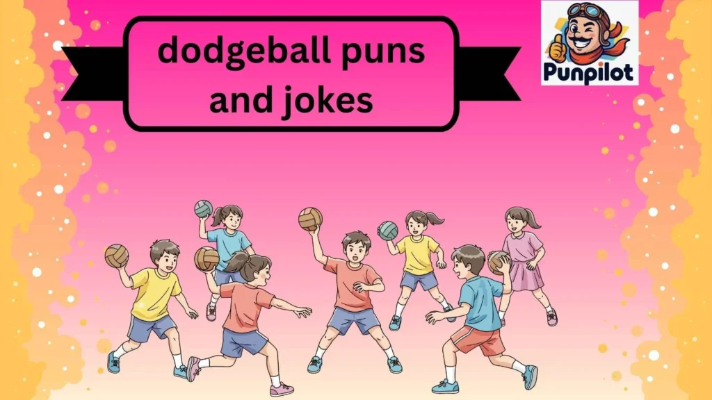 dodgeball puns and jokes