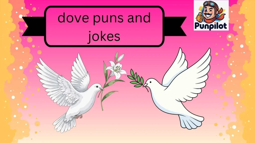 dove puns and jokes