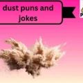dust puns and jokes