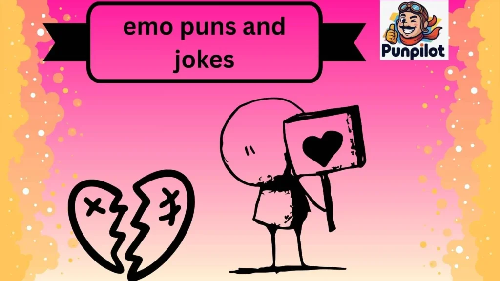emo puns and jokes