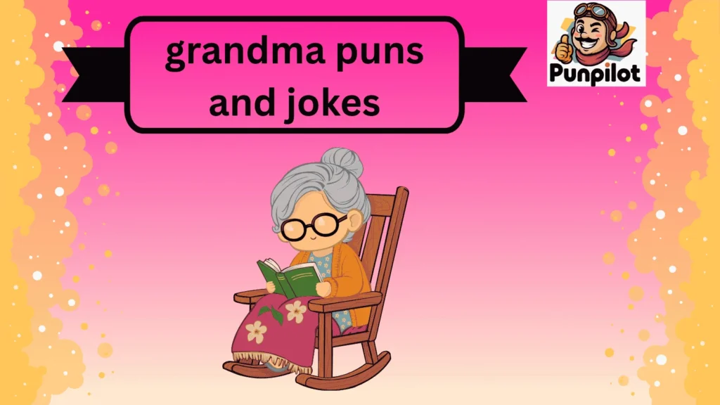 grandma puns and jokes