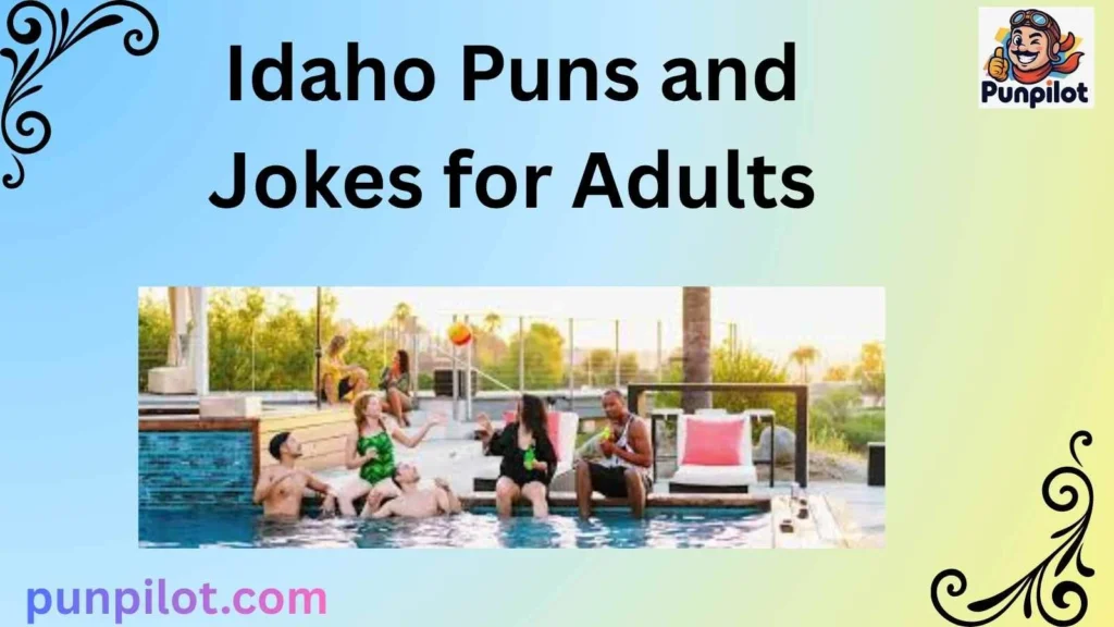 Idaho Puns and Jokes for Adults