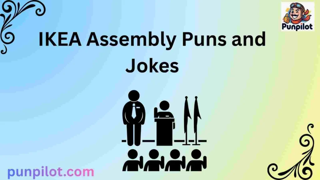 IKEA Assembly Puns and Jokes