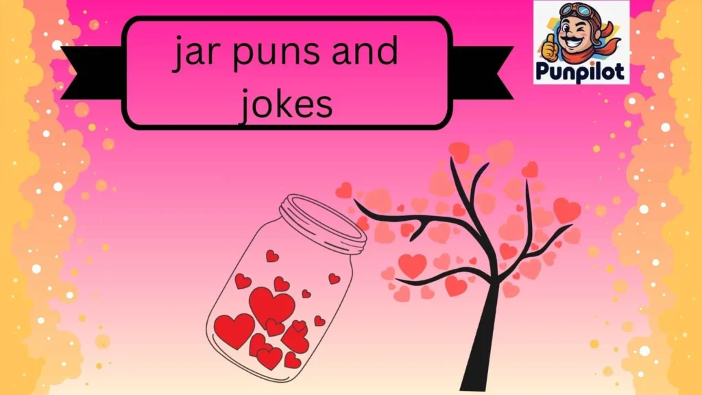 jar puns and jokes