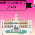 madrid puns and jokes