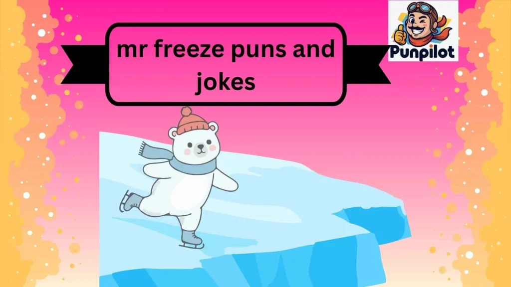 mr freeze puns and jokes