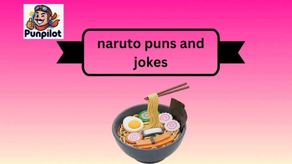 naruto puns and jokes