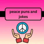 peace puns and jokes