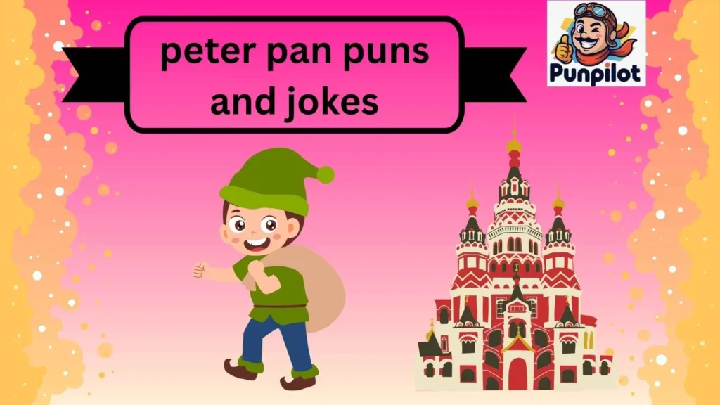 peter pan puns and jokes