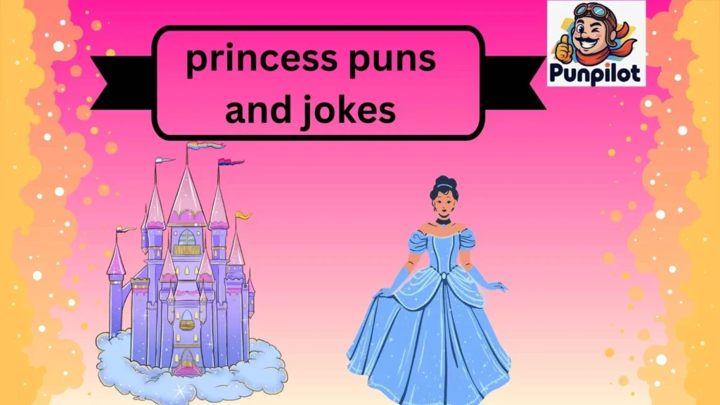 princess puns and jokes