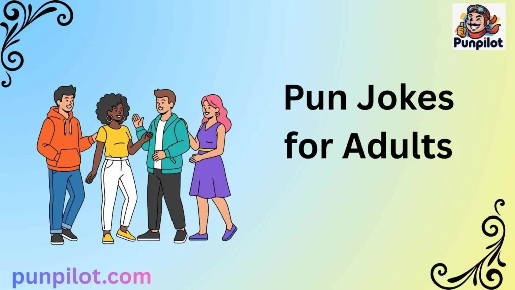 Pun Jokes for Adults