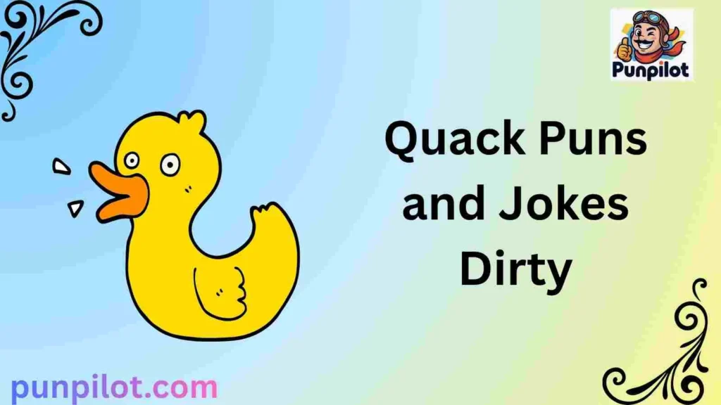 Quack Puns and Jokes Dirty