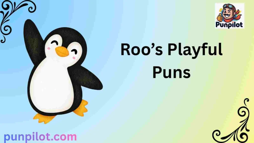Roo’s Playful Puns