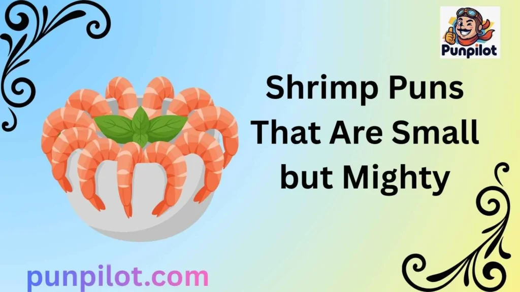 Shrimp Puns That Are Small but Mighty