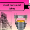 steel puns and jokes