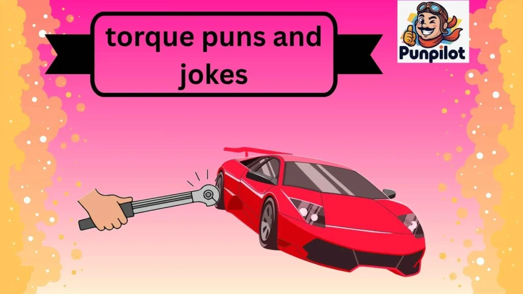 torque puns and jokes