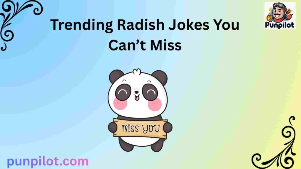 Trending Radish Jokes You Can’t Miss
