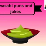 wasabi puns and jokes