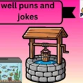 well puns and jokes