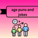 age puns and jokes