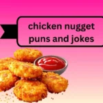 chicken nugget puns and jokes