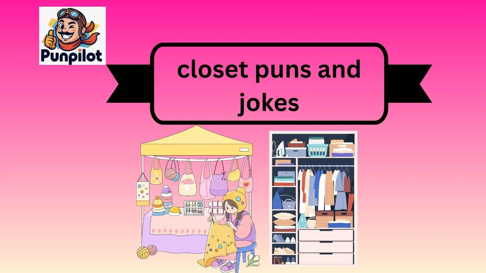 closet puns and jokes