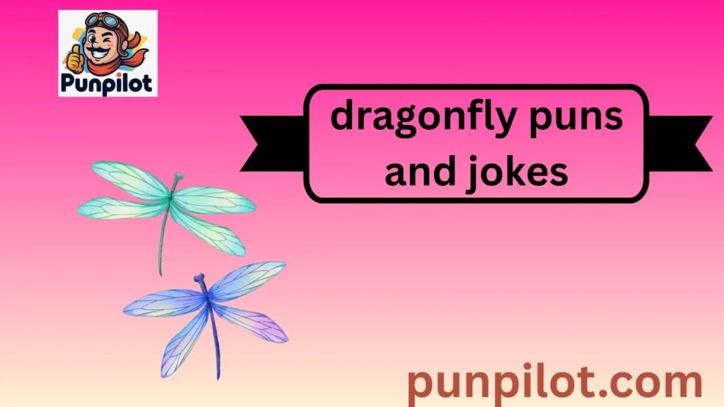 dragonfly puns and jokes